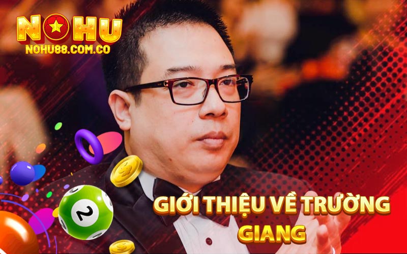 Giới Thiệu Về Trường Giang
