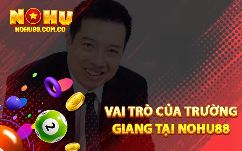 Vai Trò Của Trường Giang 