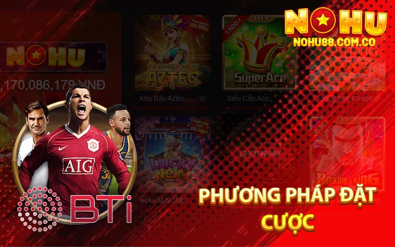 Phương Pháp Đặt Cược 