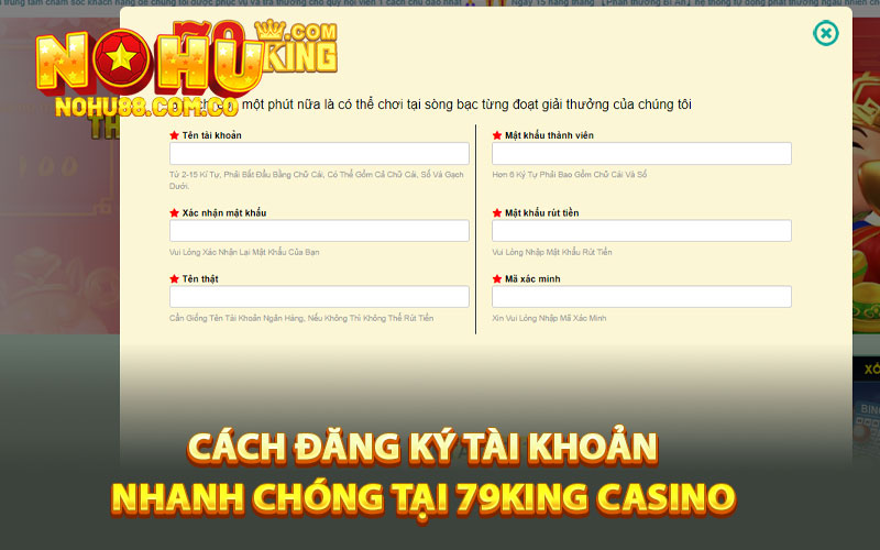 Cách đăng ký tài khoản nhanh chóng tại 79King Casino