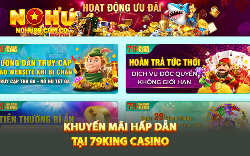 Chương trình khuyến mãi hấp dẫn tại 79King Casino